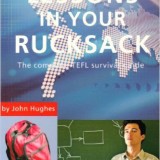 Lessons in Your Rucksack: The complete TEFL survival guide