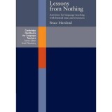 Lessons from Nothing: Activities for Language Teaching with Limited Time and Resources (Cambridge Handbooks for Language Teachers)