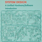 Embedded System Design: A Unified Hardware/Software Introduction