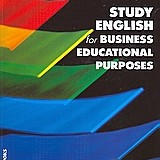 STUDY ENGLISH FOR BUSINESS EDUCATIONAL PURPOSES